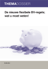 De nieuwe flexibele BV-regels; wat u moet weten!