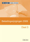 Belastingwijzigingen 2009 - Deel 3